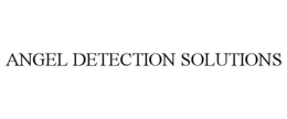 ANGEL DETECTION SOLUTIONS trademark