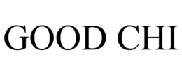 GOOD CHI trademark