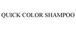 QUICK COLOR SHAMPOO trademark