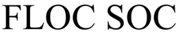 FLOC SOC trademark