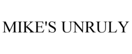 MIKE'S UNRULY trademark