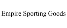 EMPIRE SPORTING GOODS trademark