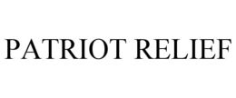 PATRIOT RELIEF trademark