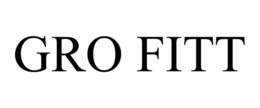 GRO FITT trademark