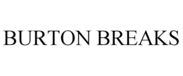 BURTON BREAKS trademark