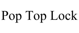 POP TOP LOCK trademark