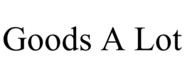 GOODS A LOT trademark