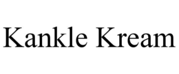 KANKLE KREAM trademark