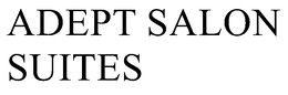 ADEPT SALON SUITES trademark