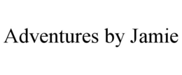 ADVENTURES BY JAMIE trademark