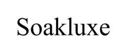 SOAKLUXE trademark