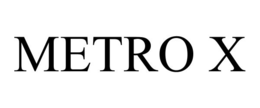 METRO X trademark