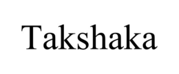 TAKSHAKA trademark