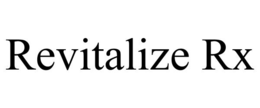 REVITALIZE RX trademark