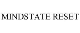 MINDSTATE RESET trademark