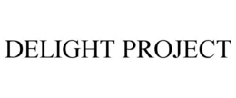 DELIGHT PROJECT trademark