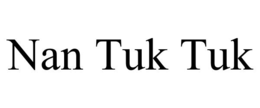 NAN TUK TUK trademark