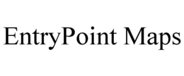 ENTRYPOINT MAPS trademark