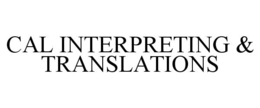 CAL INTERPRETING & TRANSLATIONS trademark