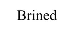 BRINED trademark
