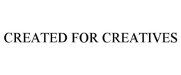 CREATED FOR CREATIVES trademark