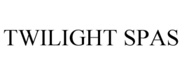TWILIGHT SPAS trademark
