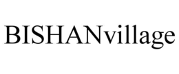 BISHANVILLAGE trademark