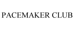 PACEMAKER CLUB trademark