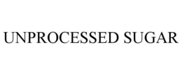 UNPROCESSED SUGAR trademark