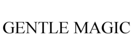 GENTLE MAGIC trademark