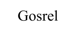 GOSREL trademark