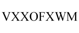 VXXOFXWM trademark