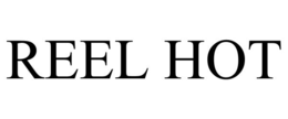 REEL HOT trademark
