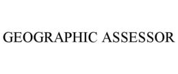 GEOGRAPHIC ASSESSOR trademark
