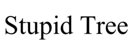 STUPID TREE trademark