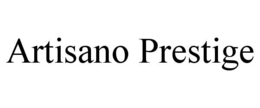 ARTISANO PRESTIGE trademark