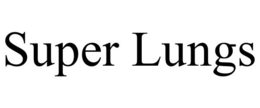SUPER LUNGS trademark