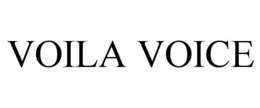 VOILA VOICE trademark