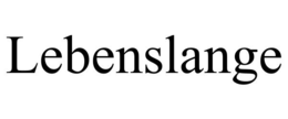 LEBENSLANGE trademark