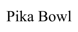 PIKA BOWL trademark