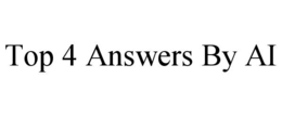 TOP 4 ANSWERS BY AI trademark