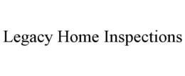 LEGACY HOME INSPECTIONS trademark