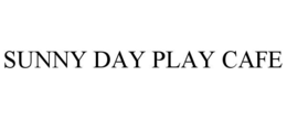 SUNNY DAY PLAY CAFE trademark