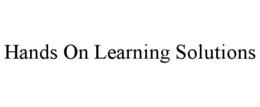 HANDS ON LEARNING SOLUTIONS trademark
