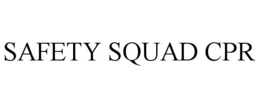 SAFETY SQUAD CPR trademark