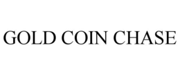 GOLD COIN CHASE trademark