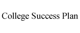 COLLEGE SUCCESS PLAN trademark