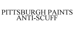 PITTSBURGH PAINTS ANTI-SCUFF trademark