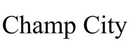 CHAMP CITY trademark