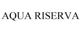 AQUA RISERVA trademark